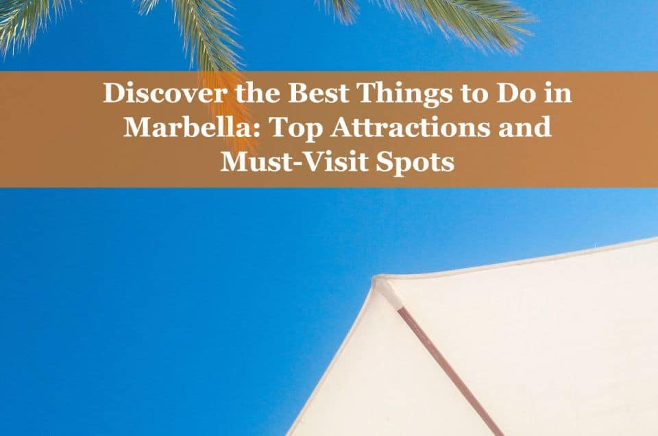 Marbella things to do