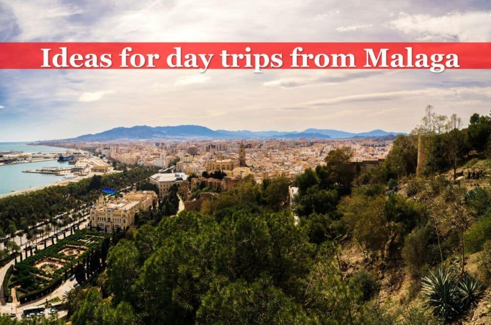 ideas day trips from Malaga